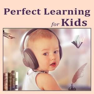 Perfect Learning for Kids – Brilliant Music for Baby, Creative Sounds, Brilliant Toddler - Baby Mozart Orchestra