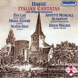 Hasse: Italian Cantatas With Obbligato Instruments - Johann Adolf Hasse
