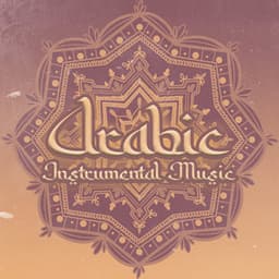 Arabic Instrumental Music - Bansuri Flute Collection