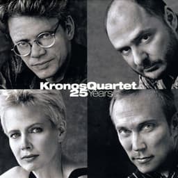 25 Years - Kronos Quartet