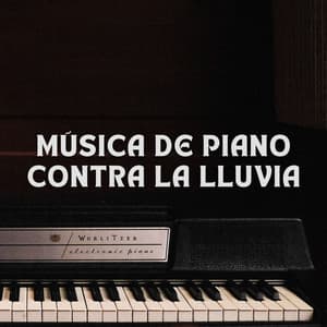 Música De Piano Contra La Lluvia - Sonidos de lluvia y ruido de fondo