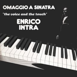 Omaggio A Sinatra - The Voice And The Touch - Enrico Intra