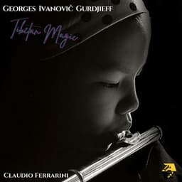 Georges Ivanovič Gurdjieff: Tibetan Magic - G. I. Gurdjieff
