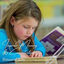 Binaural Zone: Improve Memory & Concentration - Binaural Beats Spa