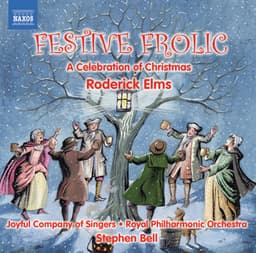 Roderick Elms: Festive Frolic - A Celebration of Christmas - Royal Philharmonic Orchestra