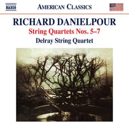 Richard Danielpour: String Quartets Nos. 5-7 - Richard Danielpour