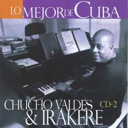 Lo Mejor de Cuba, Vol. 2 - Irakere