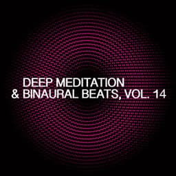 Deep Meditation & Binaural Beats, Vol. 14 - Skylight+