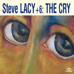 The Cry - Steve Lacy