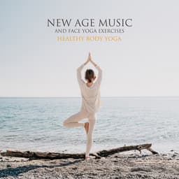 New Age Music and Face Yoga Exercises: Healthy Body Yoga and Headache Relief - Rebirth Yoga Music Academy