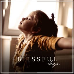 Blissful Days - Musique Zen