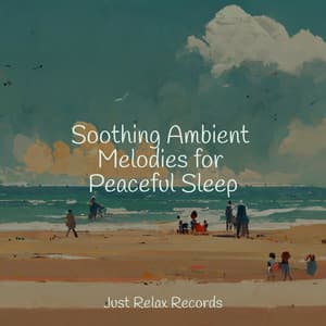 Soothing Ambient Melodies for Peaceful Sleep - Mantra para Meditar