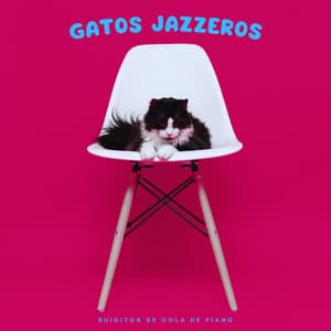 Gatos Jazzeros: Ruiditos De Cola De Piano - Increíble fondo de piano de jazz