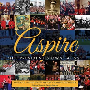 Aspire, Vol. 2 - United States Marine Chamber Orchestra