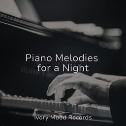 Piano Melodies for a Night - Ivory Mood