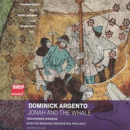 Dominick Argento: Jonah and the Whale - Dominick Argento