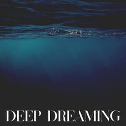 Deep Dreaming - Ocean Sound Machine