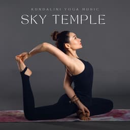 Sky Temple: Yoga Meditation - Kundalini Yoga Music