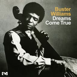 Dreams Come True - Buster Williams