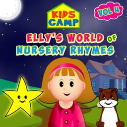 Elly's World of Nursery Rhymes, Vol. 4 - Kids Camp