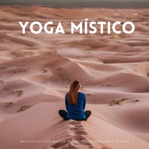 Melodías De Yoga Místico: Música Para El Equilibrio Interior - Oriqi Soundhealing