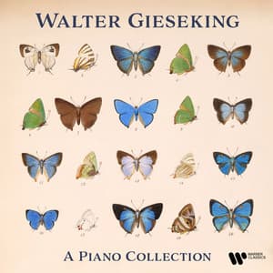 Walter Gieseking's Piano Collection - Walter Gieseking