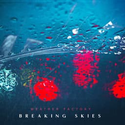 Breaking Skies - Weather Factory