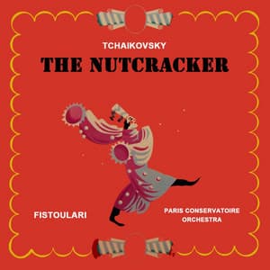 The Nutcracker - Pyotr Ilyich Tchaikovsky