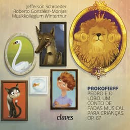 Pedro e o lobo, um conto de fadas musical para crianças Op. 67 - Sergei Prokofiev