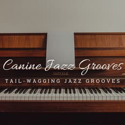 Canine Jazz Grooves: Coffee Lounge Serenades for Dogs - Coffee Shop BGM Relax