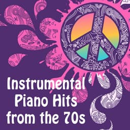 Instrumental Piano Hits from the 70s - Soft Background Music