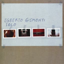 Solo - Egberto Gismonti