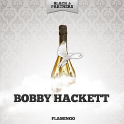 Flamingo - Bobby Hackett