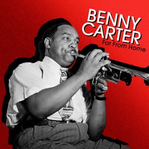 Far From Home - Benny Carter