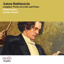 Anton Rubinstein: Complete Works for Cello and Piano - Anton Rubinstein