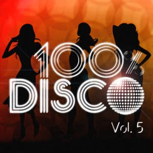 100 % Disco Vol. 5 - 100 % Disco