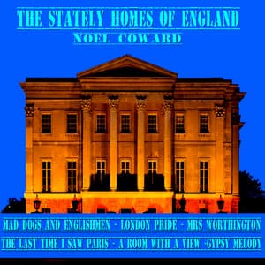 The Stately Homes of England - Noel Coward