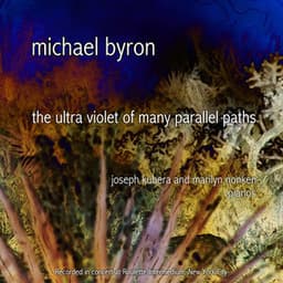The Ultra Violet of Many Parallel Paths - Michael Byron