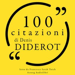 100 citazioni di Denis Diderot - Denis Diderot