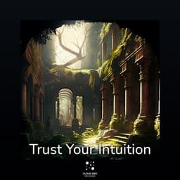 Trust Your Intuition - Catching the Moment