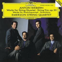 Webern: Works for String Quartet; String Trio Op.20 - Anton Webern