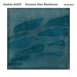 Encores After Beethoven - András Schiff