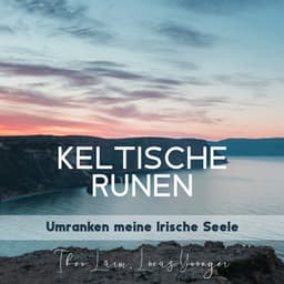 Keltische Runen Umranken meine Irische Seele - Theo Lärm