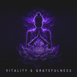 Vitality & Gratefulness: 432 Hz Healing and Inspiring Music for Positive Yoga Practice - Healing Yoga