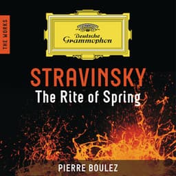 Stravinsky: The Rite Of Spring - The Works - Igor Stravinsky
