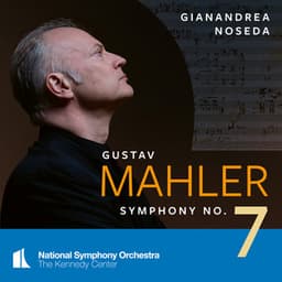 Mahler: Symphony No. 7 - Gustav Mahler