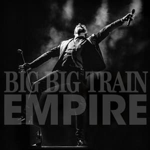 Empire - Big Big Train