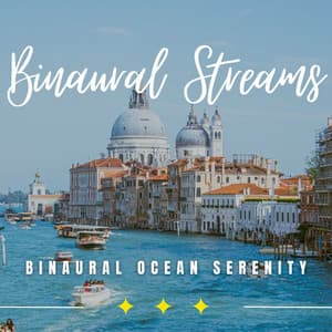Oceanic Meditation Bliss: Binaural Serenity - Meditation Music Playlist