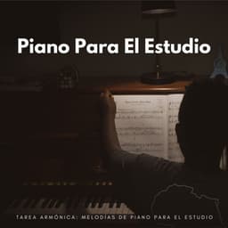 Tarea Armónica: Melodías De Piano Para El Estudio - Instrumentales de jazz para piano