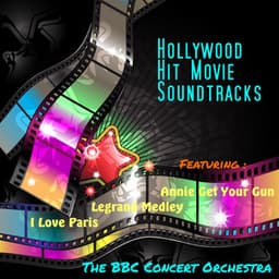 Hollywood Hit Movie Soundtracks - BBC Concert Orchestra